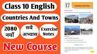 Class 10 English Chapter 17  Class 10 Unit 17 Exercise Class 10 English Lesson Countries And Towns [upl. by Krishna197]