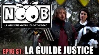 NOOB  S01 ep16  LA GUILDE JUSTICE [upl. by Annice289]