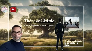 Thérapie Globale les clefs de la guérison ❤️‍🩹🗝️ [upl. by Feldstein]