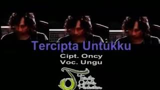 Ungu  Tercipta Untukku Karaoke NO VOCAL [upl. by Aratas]