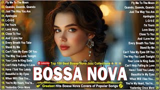 Relaxing Bossa Nova Jazz Songs Ever 2024🏆Most Popular Bossa Nova Songs 🎷Bossa Nova Jazz Covers 2024 [upl. by Selig317]