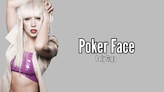 Lady Gaga  Poker Face Lyrics [upl. by Tisdale]