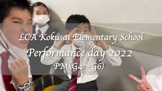 【LCA国際小学校】2022 Performance day G4G6 [upl. by Boyse]