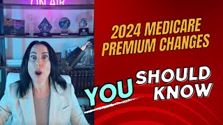 Revealed MustKnow 2024 Medicare Premium Updates [upl. by Dimo331]