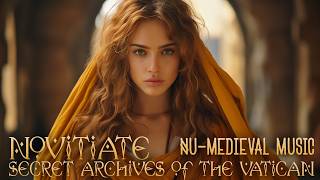 Novitiate by Secret Archives of the Vatican NuMedieval Music [upl. by Byram]