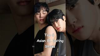 Top 6 Asian BL Dating Shows blrama blseries blreview hisman2 theboyfriend [upl. by Naivatco]