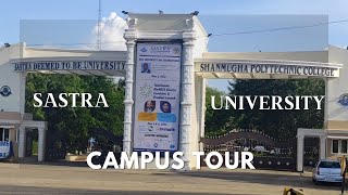 Sastra University Campus Tour  Detailed Review  World class University  Antony Samayal [upl. by Yekcor]