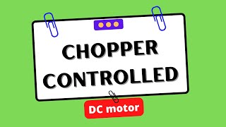 Chopper controlled DC motor [upl. by Todhunter]