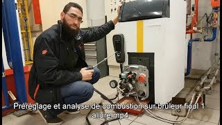 Préréglage et analyse de combustion sur brûleur fioul 1 allure [upl. by Cromwell]