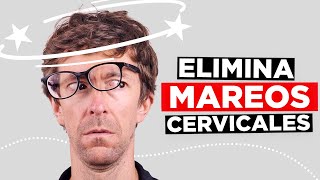 Eliminar los Mareos Cervicales 3 Ejercicios Favoritos [upl. by Klepac]