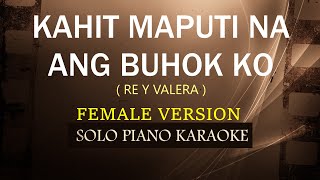 KAHIT MAPUTI NA ANG BUHOK KO  FEMALE VERSION   REY VALERA  COVERCY [upl. by Udell611]