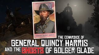 The Cowardice of General Quincy Harris amp The Ghosts at Bolger Glade  Red Dead Redemption 2 [upl. by Faye]