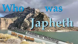 Who was Japheth  Generation 11 [upl. by Ayhtak364]