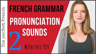 French pronunciation amp sounds 2  French basics for beginners with free PDF [upl. by Plafker164]