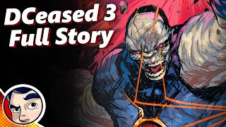 DCeased 3 War of the Undead Gods  Full Story [upl. by Anehsat]