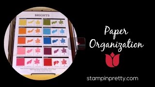 Stampin Pretty Tutorial Paper Organization 101 [upl. by Towney923]