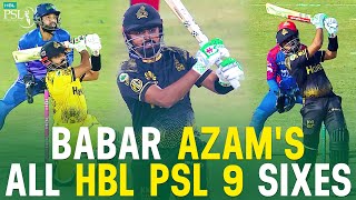 🎥 All Babar Azams Sixes Comes in HBL PSL 9  Pakistan Super League [upl. by Woolson53]