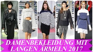 Aktuelle modetrends damenbekleidung mit langen ärmeln 2017 [upl. by Susannah]