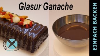 Dunkle Glasur Ganache zum Überziehen von Torten und Kuchen [upl. by Tamsky]