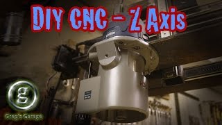 DIY CNC  Z Axis Design Construction and Router Mounting [upl. by Regan]