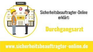 Durchgangsarzt  Die Erklärung für Sicherheitsbeauftragte  Definition [upl. by Rudy]