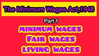 The minimim wages act1948  Minimum wage  Fair wage  living wage  Labour law  All About Law [upl. by Lovett]