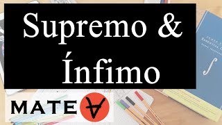 Supremo e Ínfimo Explicación con Ejemplo [upl. by Apthorp773]