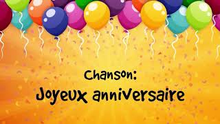 Chanson Joyeux Anniversaire 🎊  Happy Birthday song in French 🎉 [upl. by Anekahs]