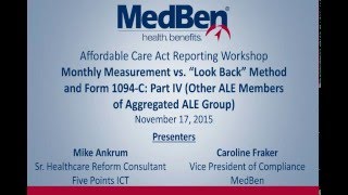 ACA Reporting Workshop – Monthly Measurement vs Look Back Method amp IRS Form 1094C Part IV [upl. by Assilam]