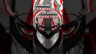 KARAKTER DANDADAN YANG BERGABUNG DENGAN YOKAI [upl. by Pascoe]