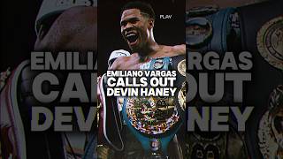 Emiliano Vargas CALLS OUT Devin Haney 🎥 via fighthub [upl. by Woodsum]