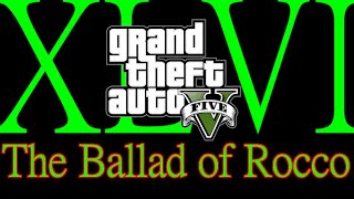 GTA V  Part 46 The Ballad of Rocco [upl. by Wistrup]