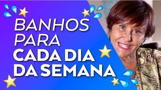 Banhos para cada dia da semana por Márcia Fernandes [upl. by Airotel]