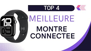 🥇TOP 4  Meilleure Montre Connectée en 2024🥇à voir absolument avant den acheter une [upl. by Teryn31]