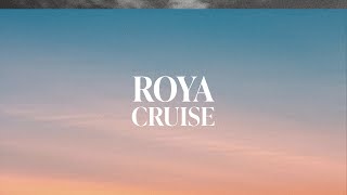 ROYA  Cruise Official Visualizer [upl. by Eidorb]