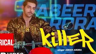 Abeer Arora New Song Killer Video Song with lyrics Latest Punjabi Songs 2022 T Series [upl. by Eninnaej]