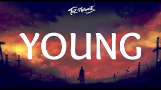 The Chainsmokers  Young Lyrics [upl. by Blackstock]