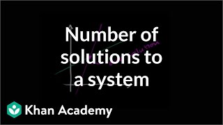 Analyzing solutions to linear systems graphically 2  Algebra II  Khan Academy [upl. by Lanford]