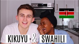 TEACHING MY BOYFRIEND MY LANGUAGES  KIKUYU AND SWAHILI [upl. by Jenn963]