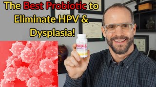 The Best Probiotic to Clear HPV and Cervical Dysplasia [upl. by Eciram737]