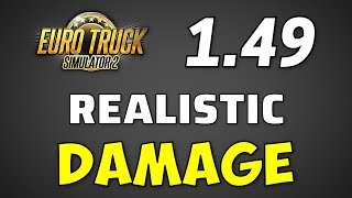 ETS2ATS Update 149  Realistic Damage amp Improved Repair System [upl. by Aisetra607]