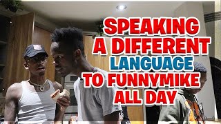 Speaking a different language Arabic to Funnymike ALL DAY [upl. by Huebner]