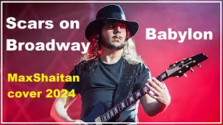 Scars on Broadway  Babylon cover 2024 [upl. by Ennaitsirhc]