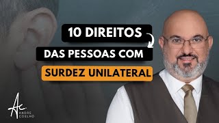 10 DIREITOS DA PESSOA COM SURDEZ UNILATERAL pcd su [upl. by Hoo]