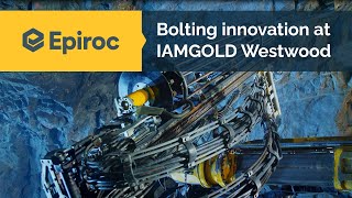 IAMGOLD Westwood improves safety with pumpable resin [upl. by Dhar697]