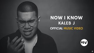 Kaleb J  Now I Know Official Music Video [upl. by Jaycee]