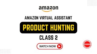 Amazon Product Hunting  Complete Virtual Assistant Course by Enablers [upl. by Fabrin]