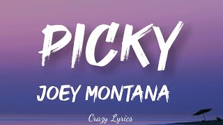 Joey Montana Official Lyrics Song Picky [upl. by Bourn]