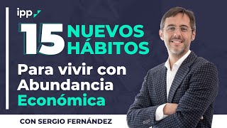 15 NUEVOS hábitos para vivir con ABUNDANCIA [upl. by Eiresed383]