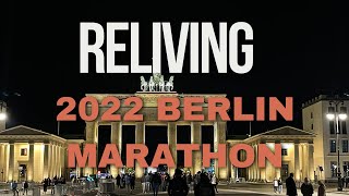 Reliving 2022 Berlin Marathon Journey [upl. by Lohner486]